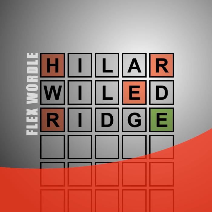 Flex Wordle 2 - HILAR, WILED, RIDGE - Brain Teasers